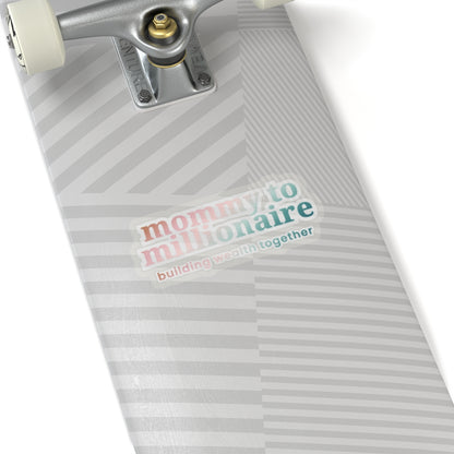 Mommy to Millionaire Building Wealth Together Transparent Kiss-Cut Stickers