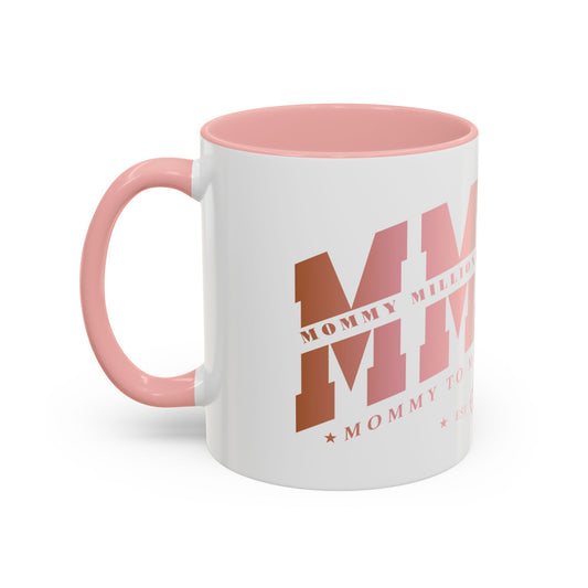 Mommy Millionaire In The Making Club Official Accent Coffee Mug (11 oz)